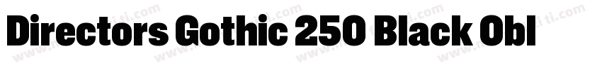 Directors Gothic 250 Black Oblique字体转换